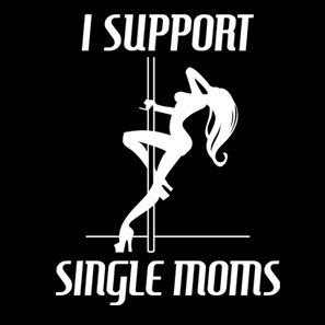 I Support Single Moms