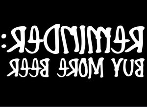 Reminder Buy More Beer